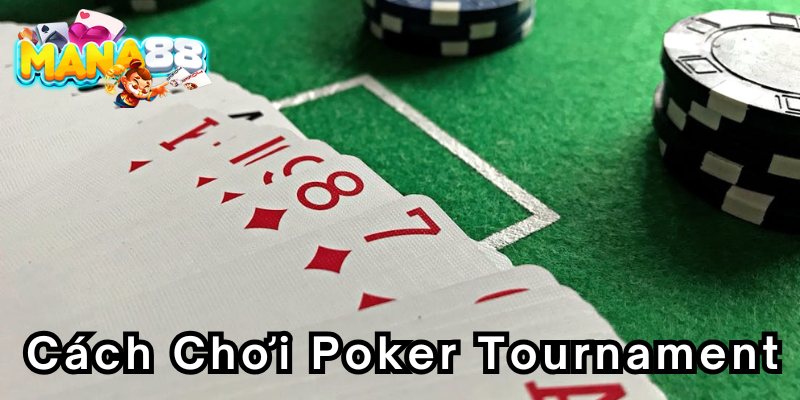 cach-choi-poker-tournament-800x400