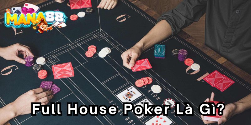 full-house-poker-la-gi-800x400